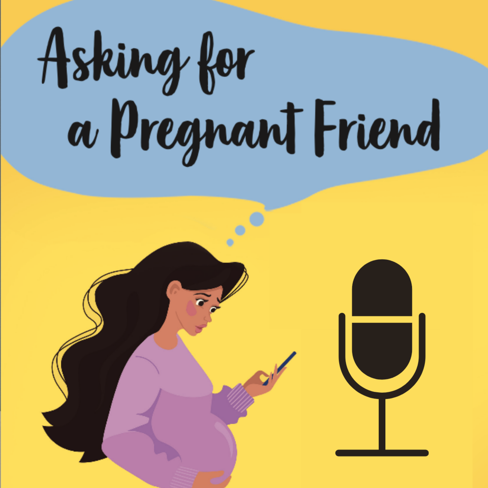 Asking for a Pregnant Friend