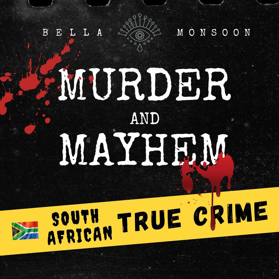 Murder and Mayhem: South African True Crime