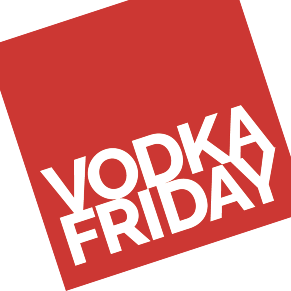 Vodka Friday