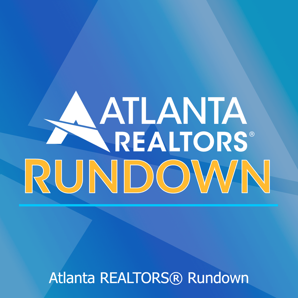 Atlanta REALTORS® Rundown