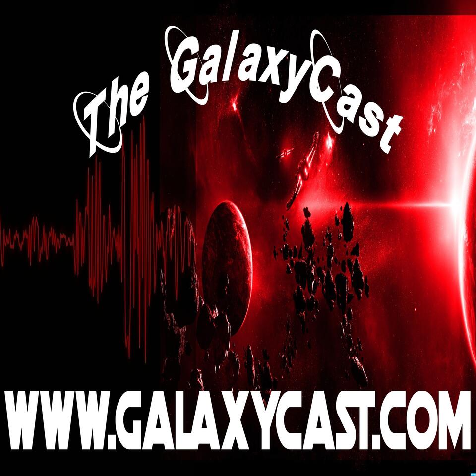 GalaxyCast's Podcast