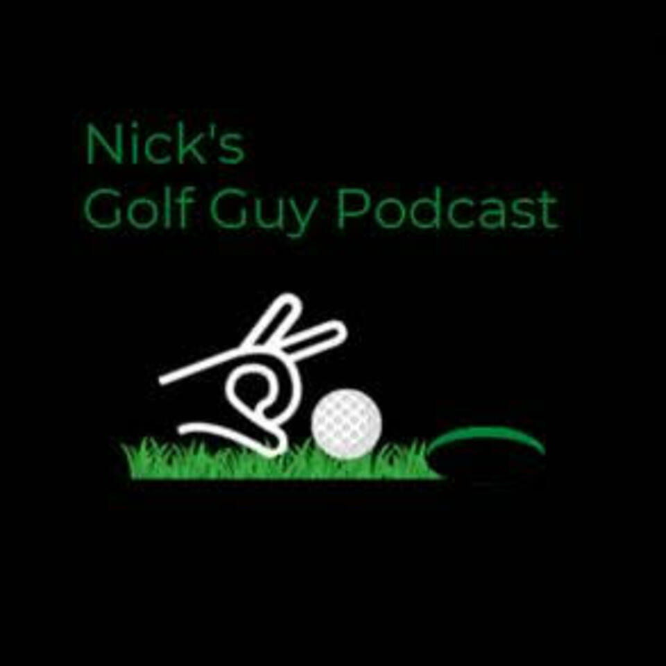 Nick‘s Golf Guy Podcast