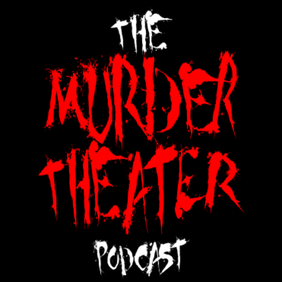 The Murder Theater Podcast
