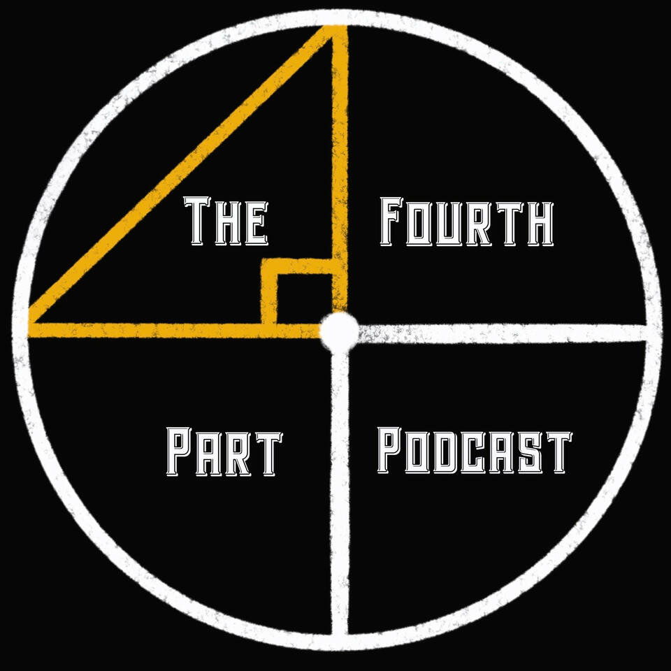 The Fourth Part Podcast