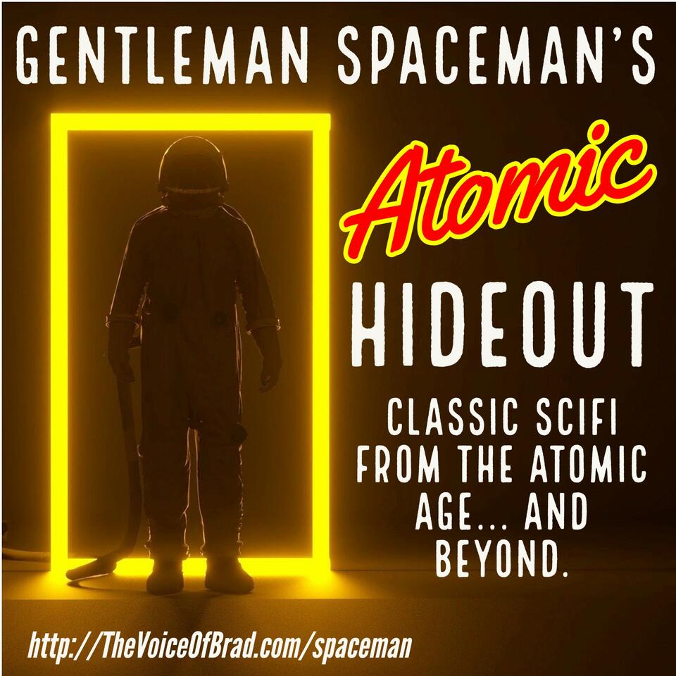 Gentleman SpaceMan’s Atomic Hideout