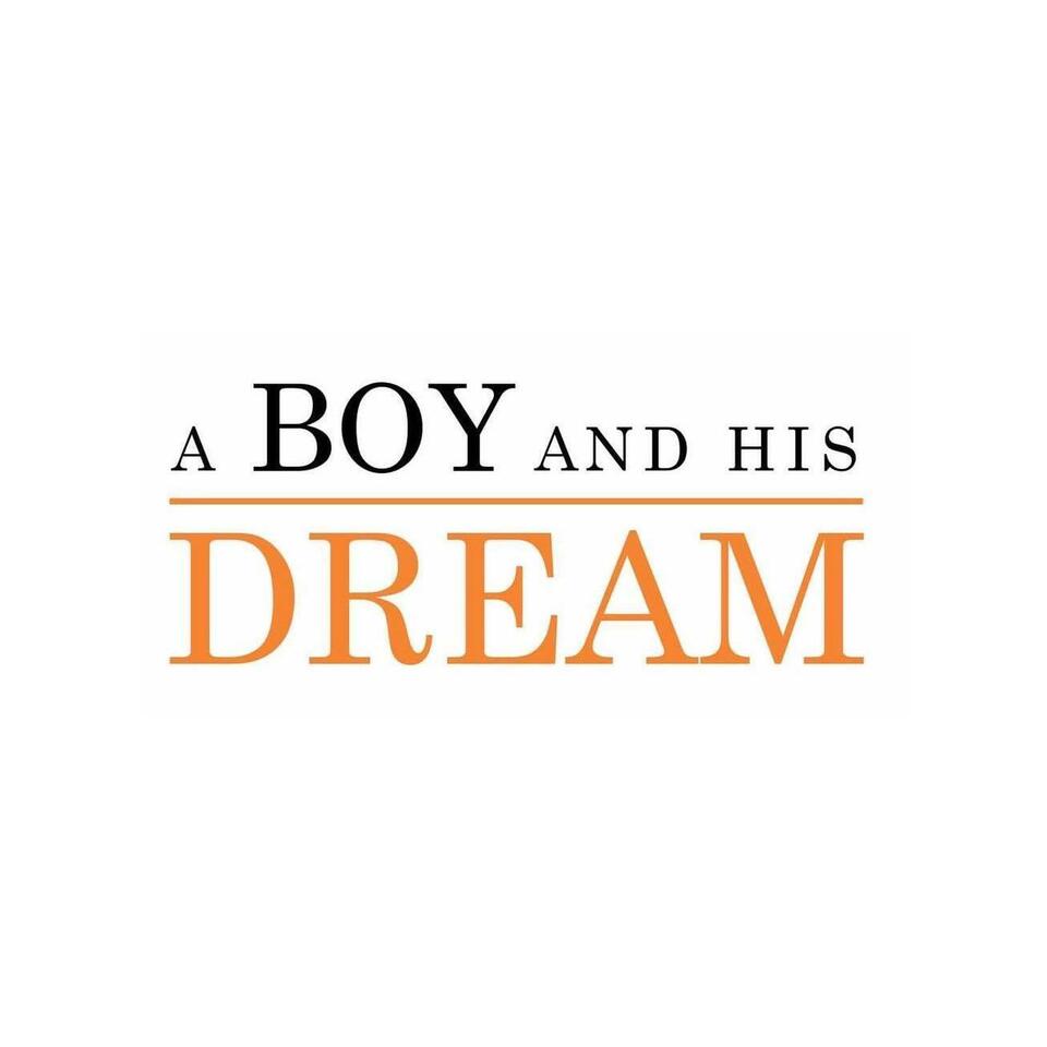 A Boy and His Dream