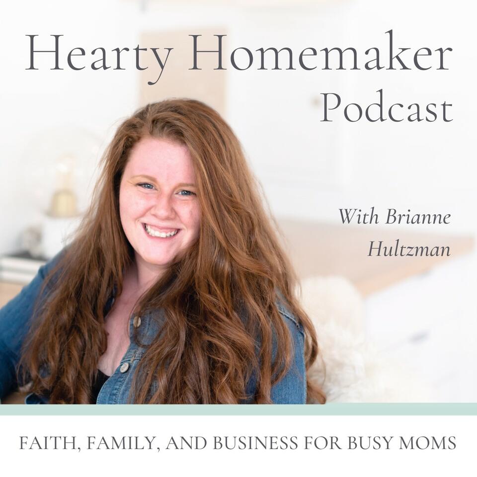 Hearty Homemaker Podcast