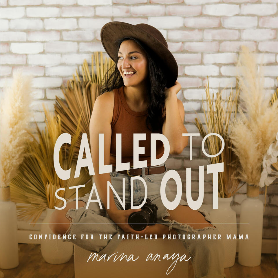 Called to Stand Out: The Bold + Confident Photographer community- Balancing Motherhood and Business, Confidence and Motivation for Photographers