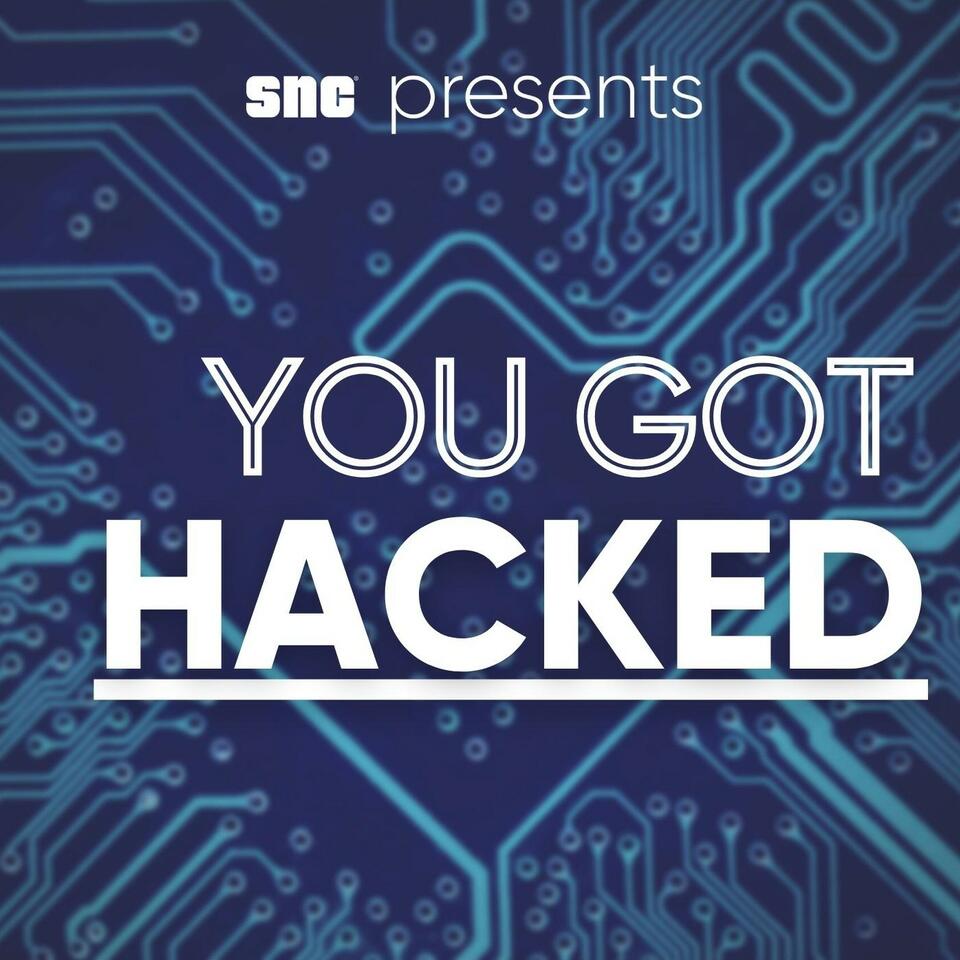 You Got Hacked - A Cybersecurity Podcast