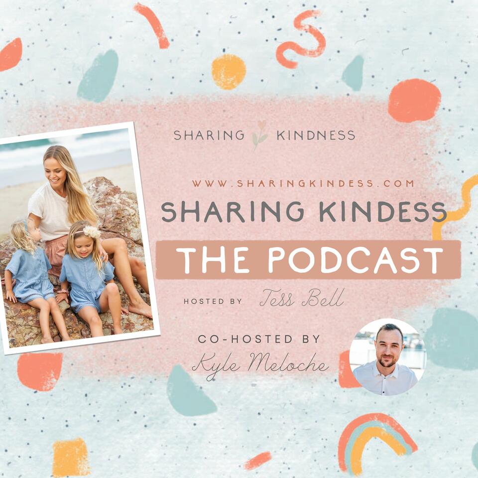 The Sharing Kindness Podcast