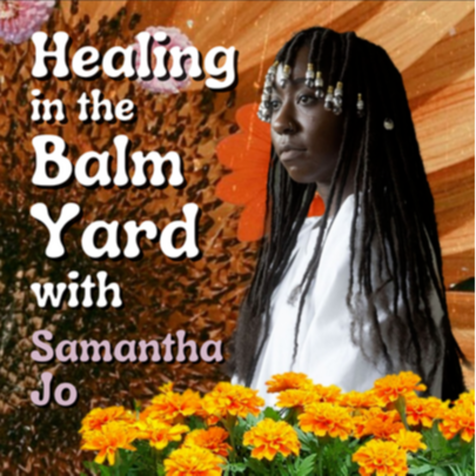 Healing In the Balm Yard