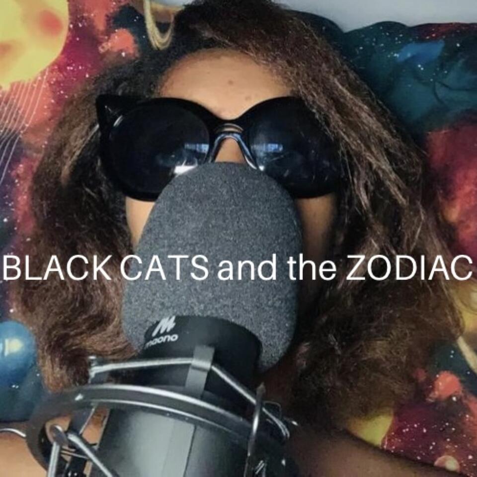 Black Cats and the Zodiac Podcast