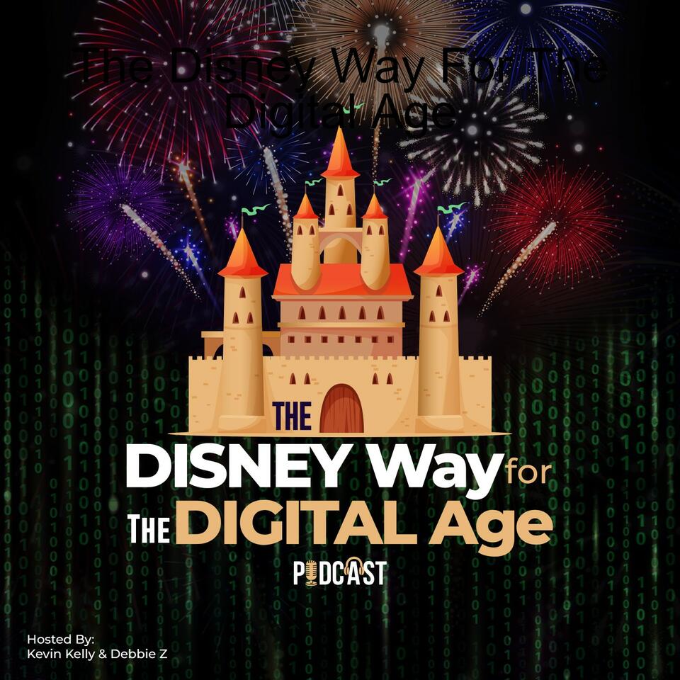 The Disney Way For The Digital Age