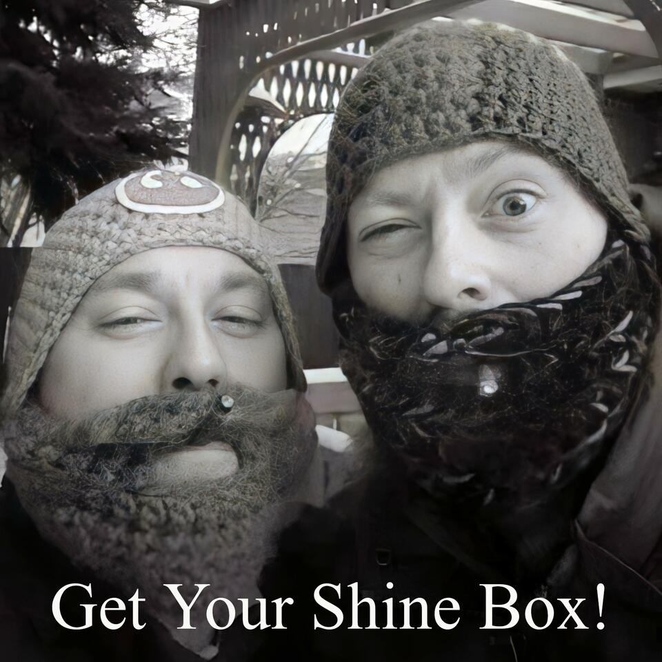 Get your shine box!