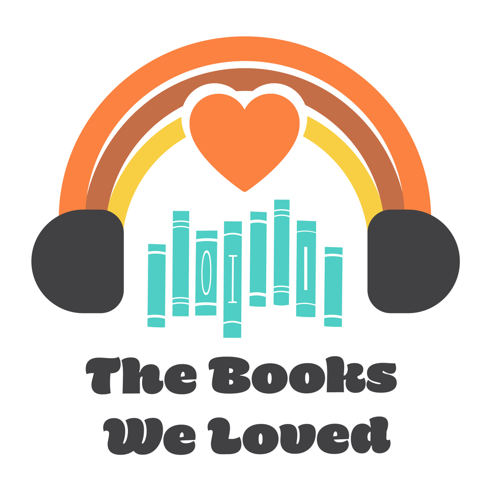 The Books We Loved
