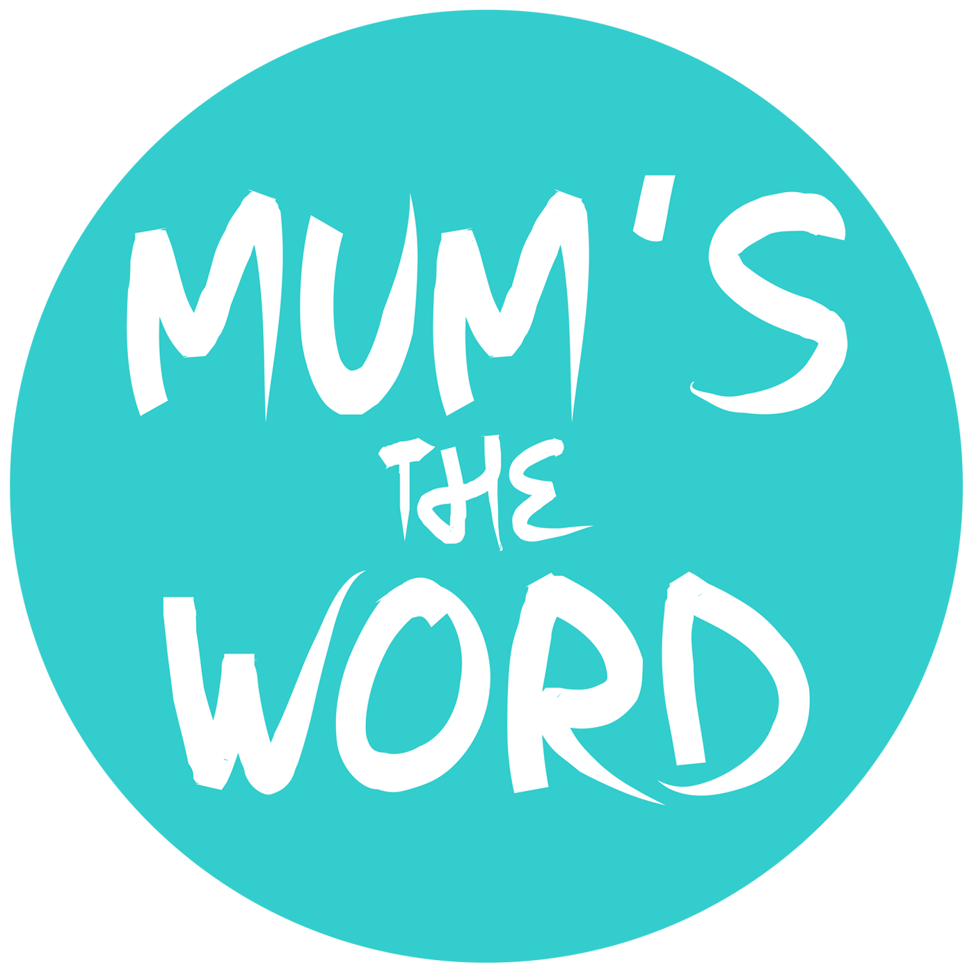 Word talk. Mum's the Word. Listen to mum. Mum's the Word app. 'Mum's the Word' for Meghan.