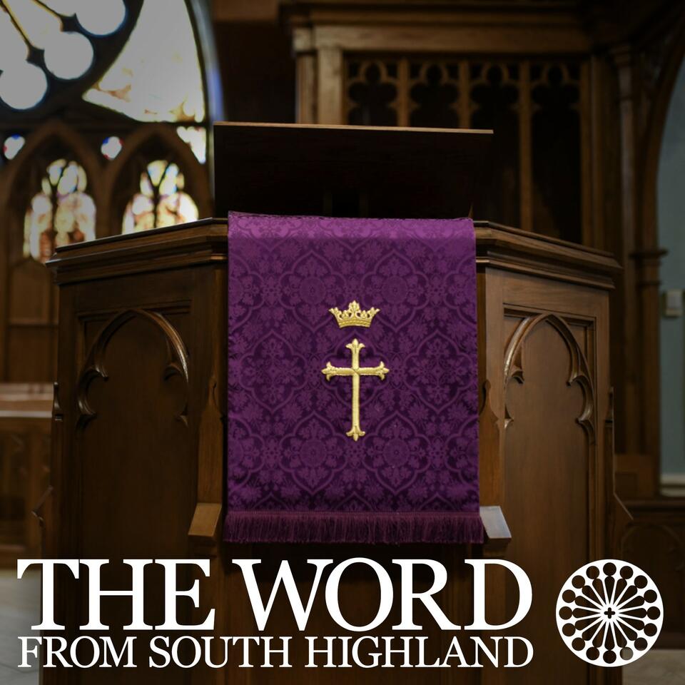 The Word from South Highland