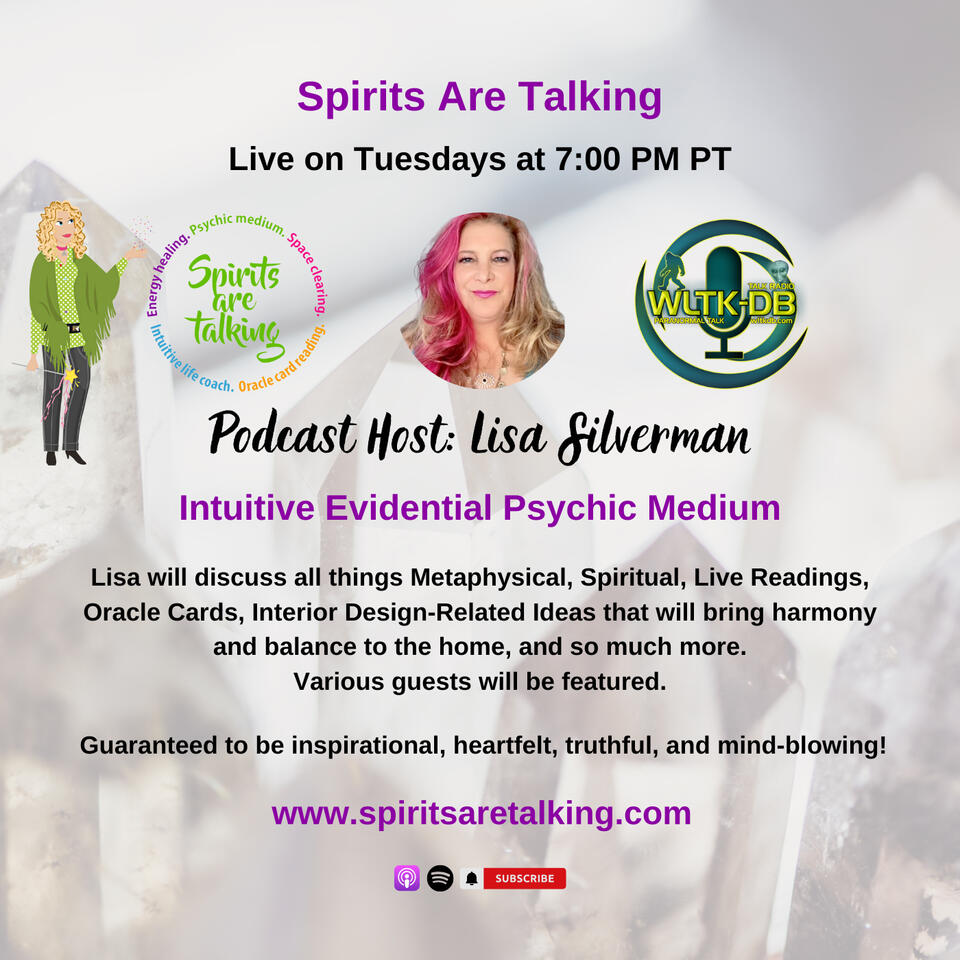 Spirits Are Talking with Lisa Silverman