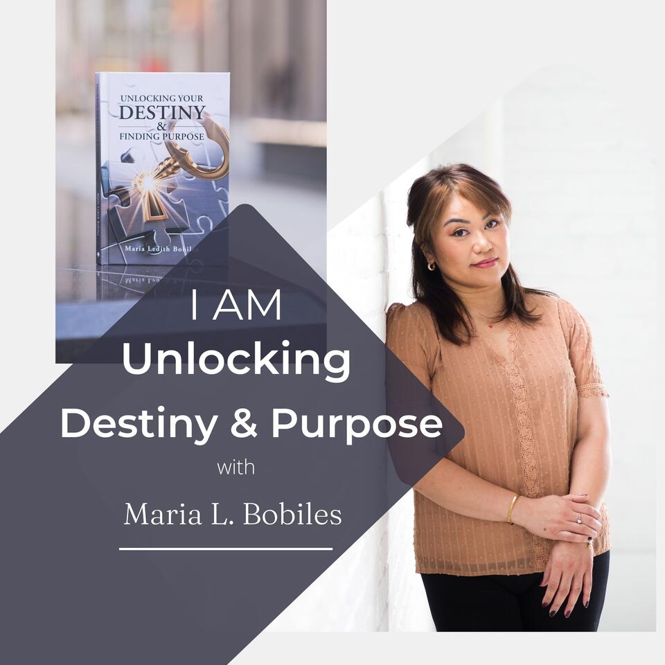 I AM Unlocking Destiny & Purpose