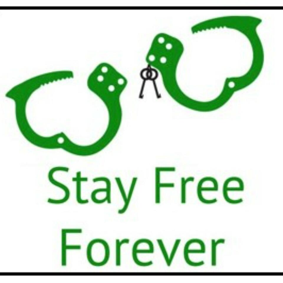 Stay Free Forever