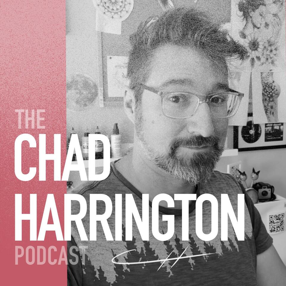 The Chad Harrington Podcast