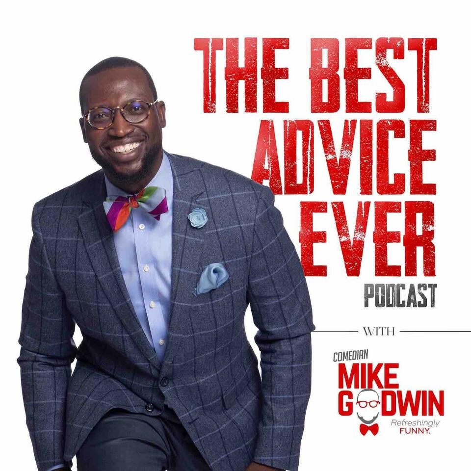 The Best Advice Ever Podcast