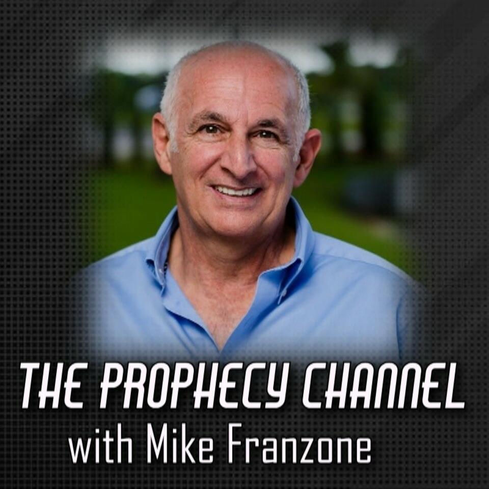 The Prophecy Channel with Mike Franzone