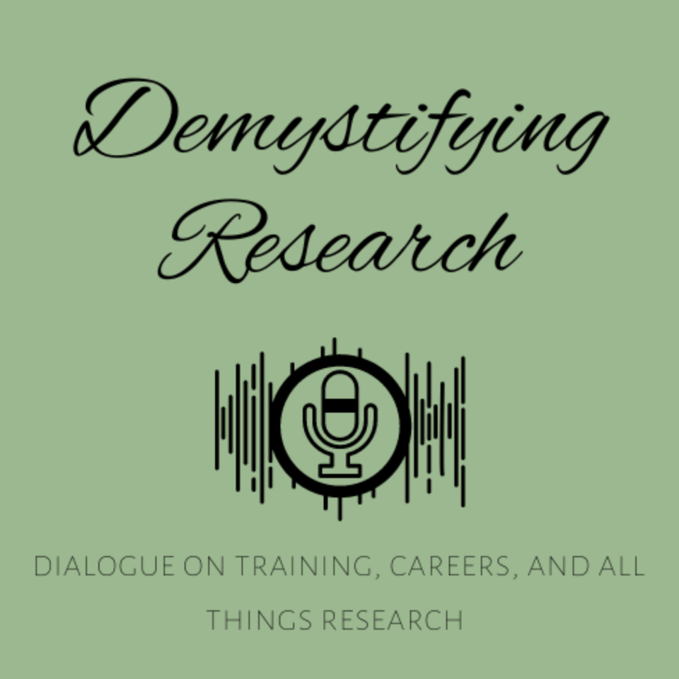 Demystifying Research: Dialogue on training, careers, and all things research