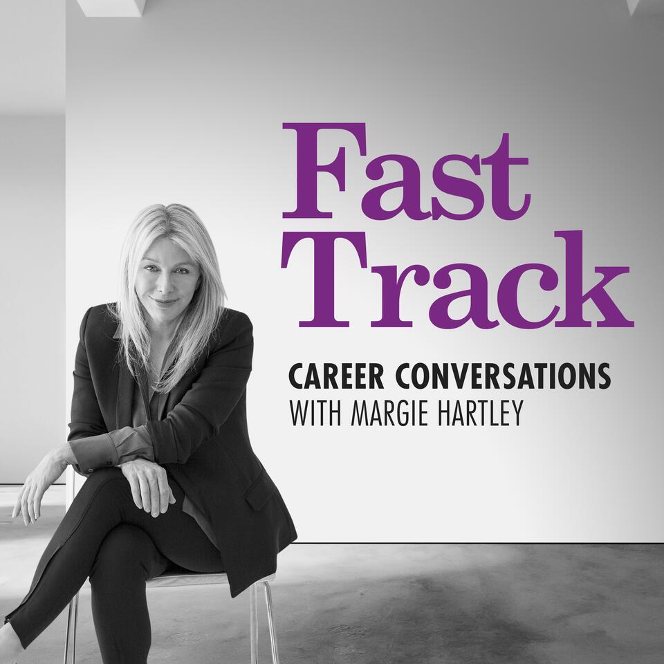 Fast Track: Career conversations with Margie Hartley