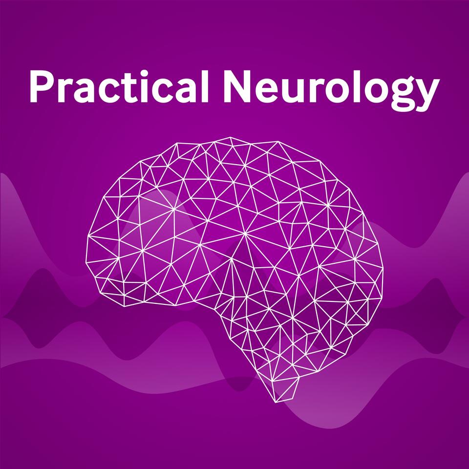 Practical Neurology Podcast
