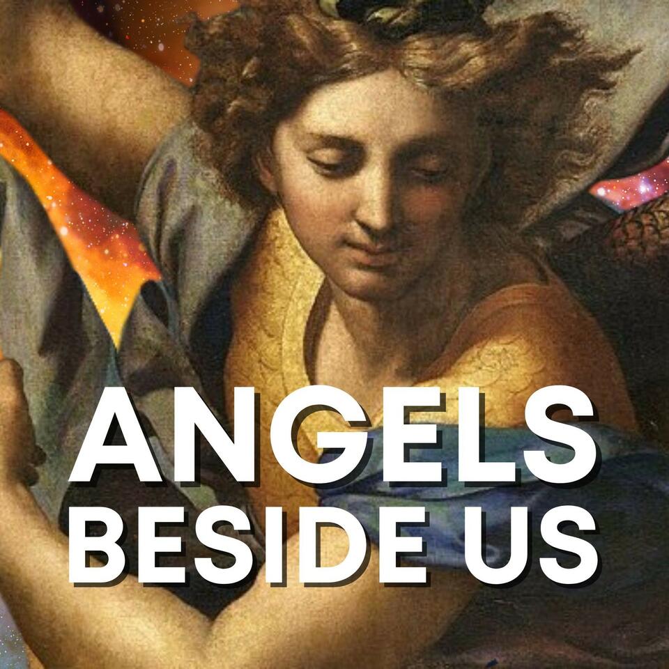 Angels Beside Us