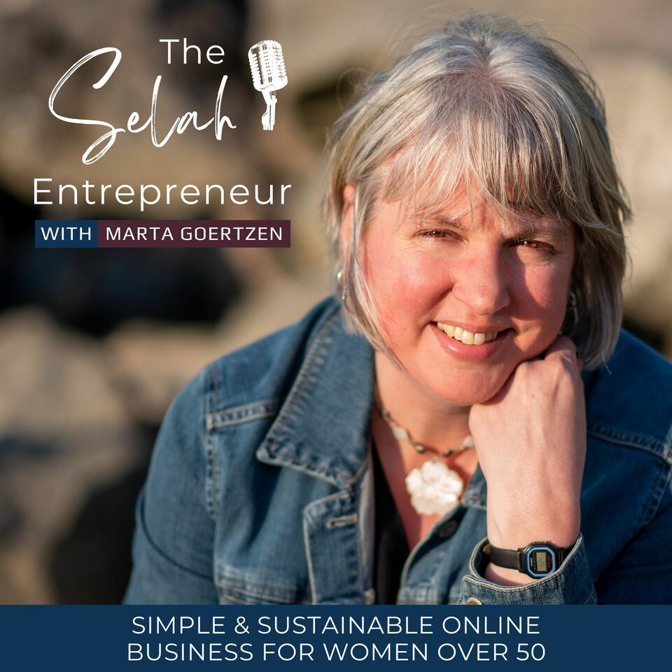 The Selah Entrepreneur - Simple & Sustainable Online Business for Women Over 50