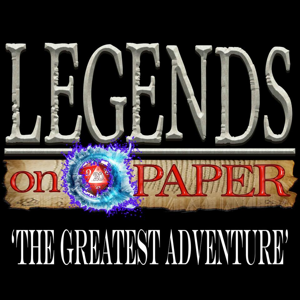 ’The Greatest Adventure’ presented by Legends on Paper