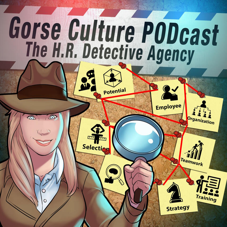 Gorse Culture PODcast : The H.R. Detective Agency!