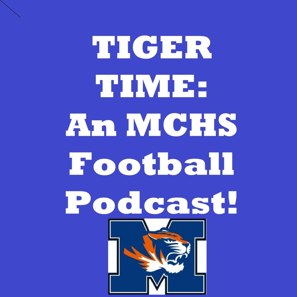 Tiger Time! A Marshall County Football Podcast