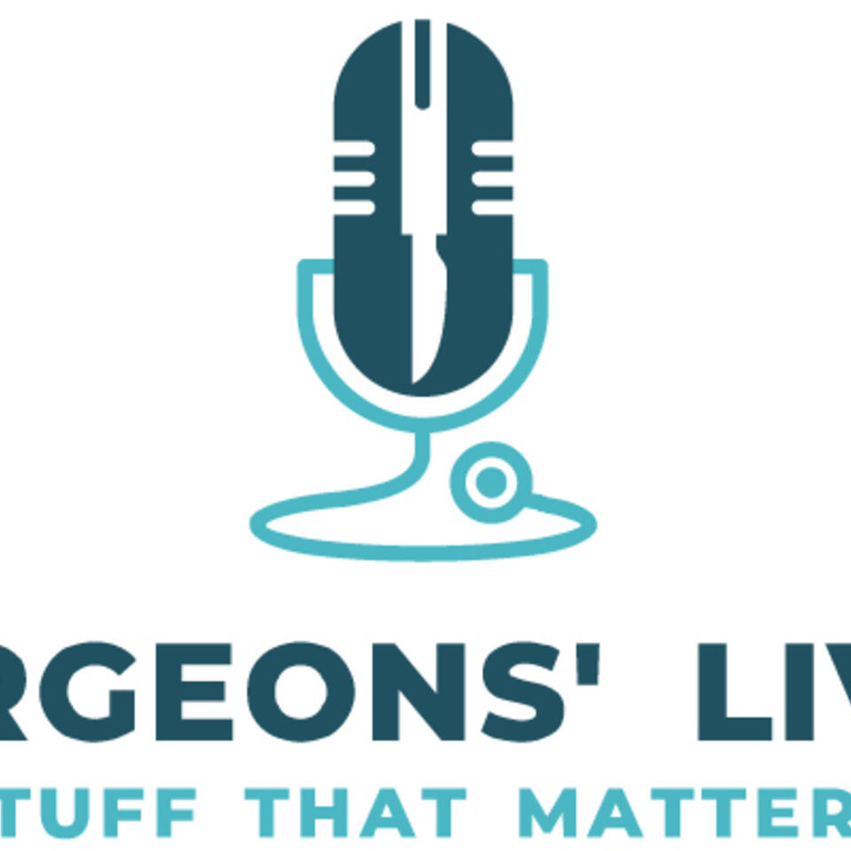 Surgeons’ Lives - Stuff that Matters
