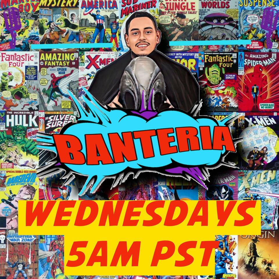 The Banteria Podcast-THE GEEK SHOW