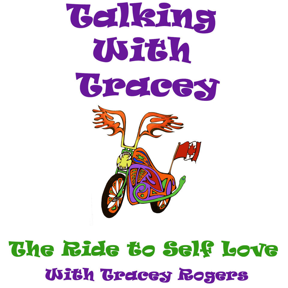 Talking With Tracey: The Ride to Self Love