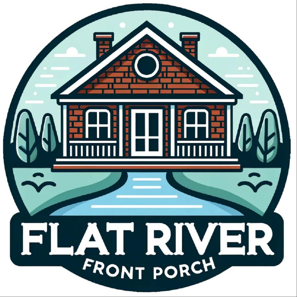 Flat River Front Porch