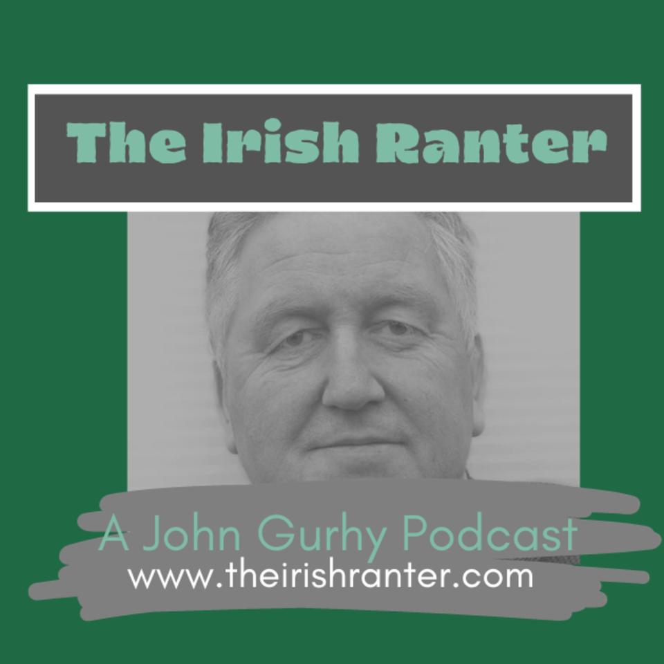 The Irish Ranter