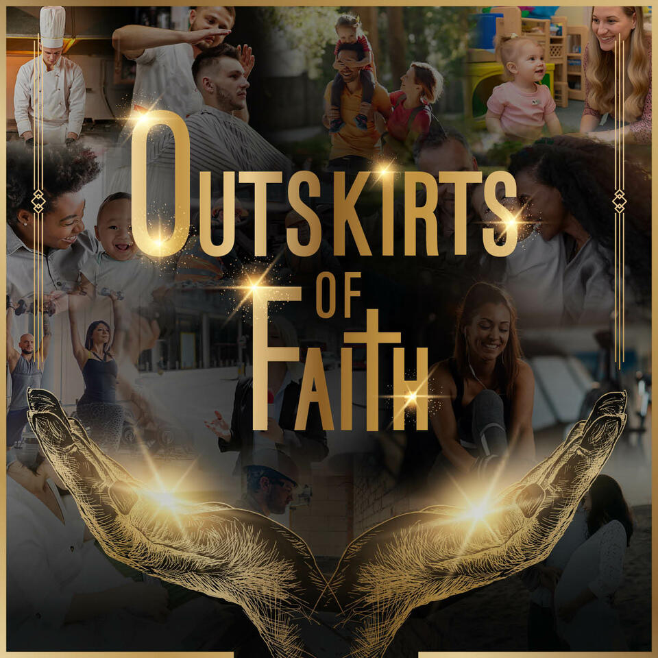 The Outskirts of Faith