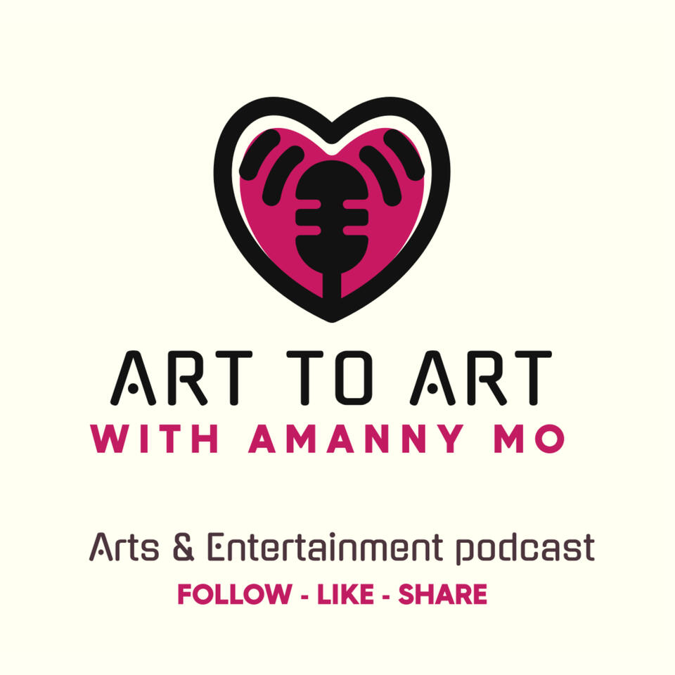 ART TO ART - with Amanny Mo