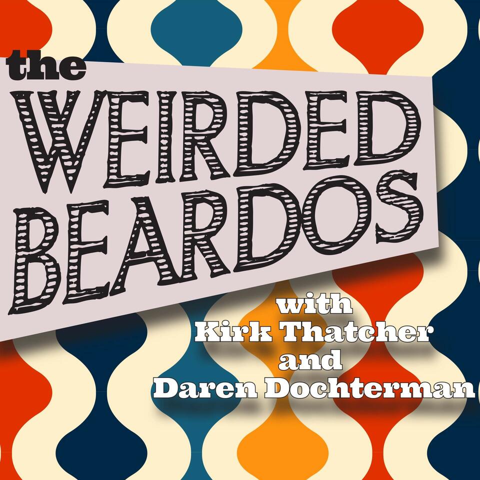 The Weirded Beardos