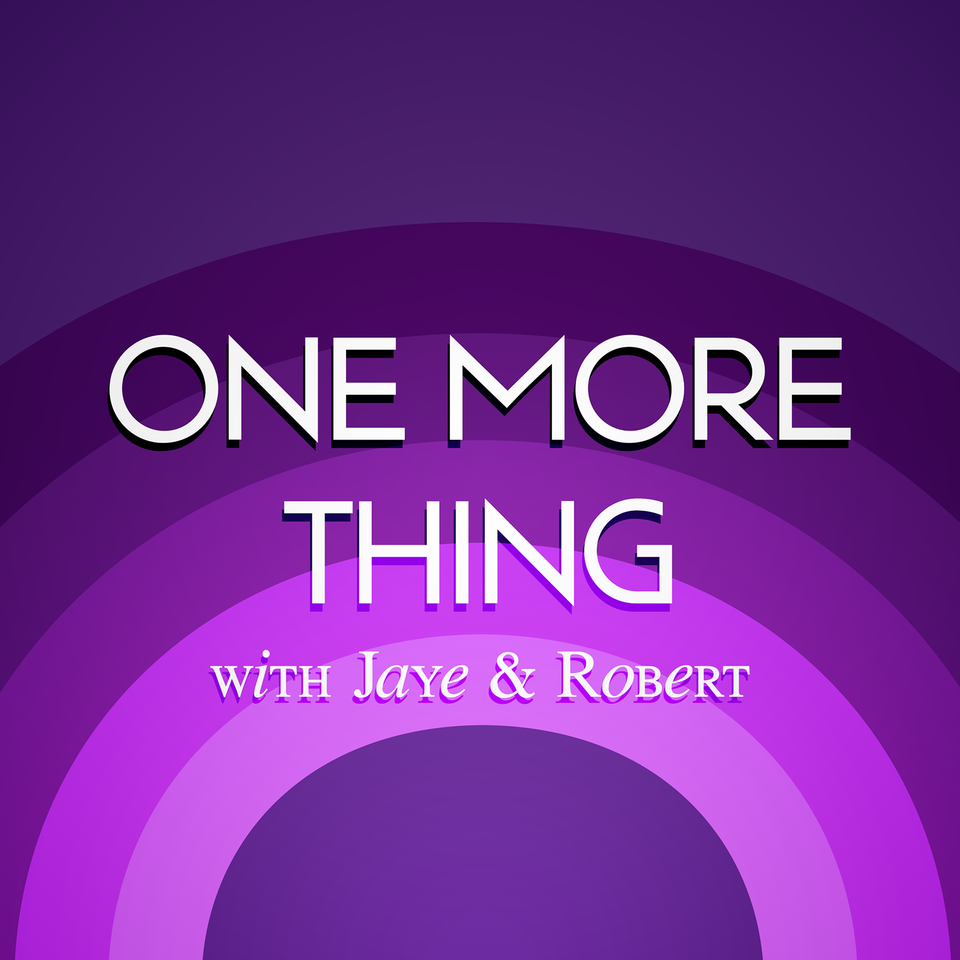 One More Thing with Jaye Robert iHeart