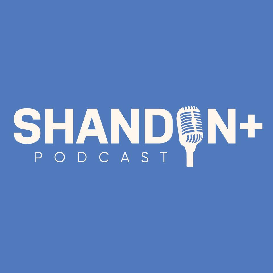 Shandon Plus Podcast