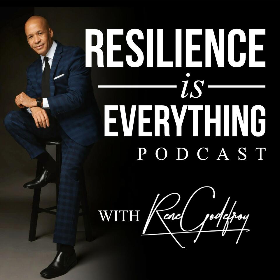 Resilience Is Everything: Personal Growth & Leadership Insights To Win Big