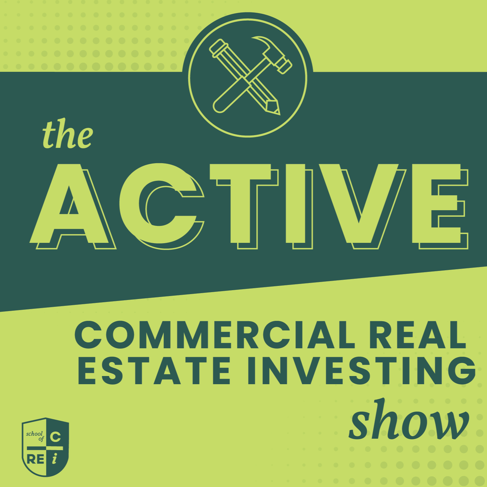 Active Commercial Real Estate Investing Show