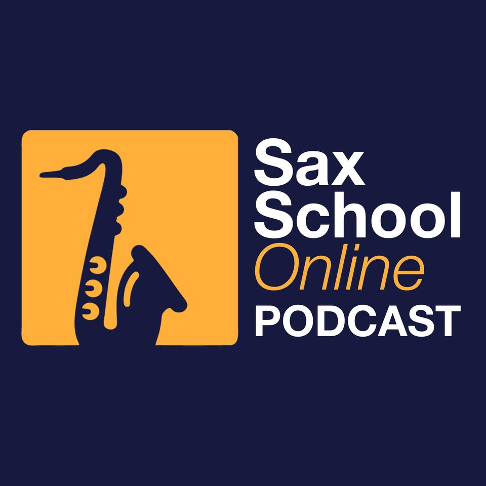 The Sax School Online Podcast