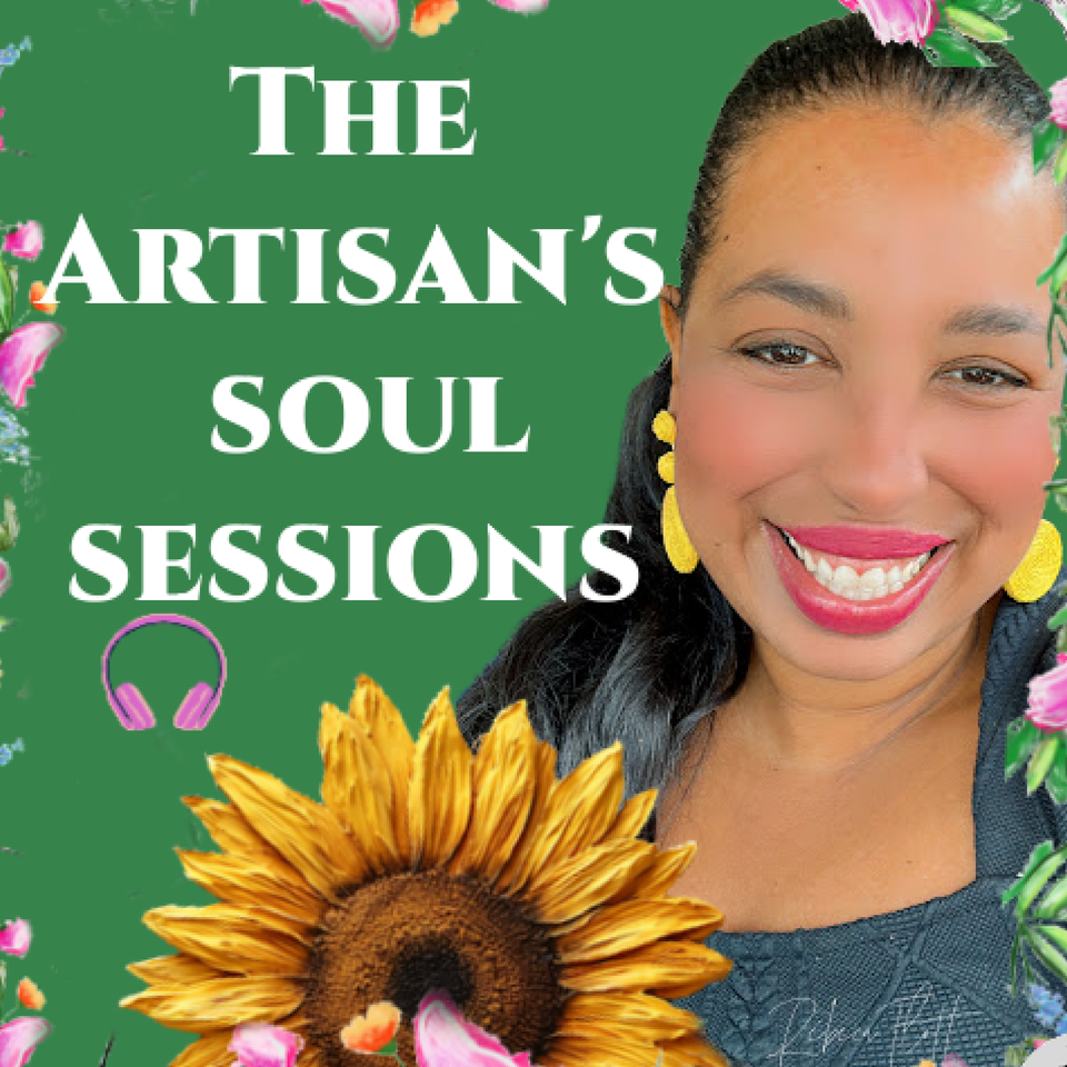 The Artisan’s Soul Sessions