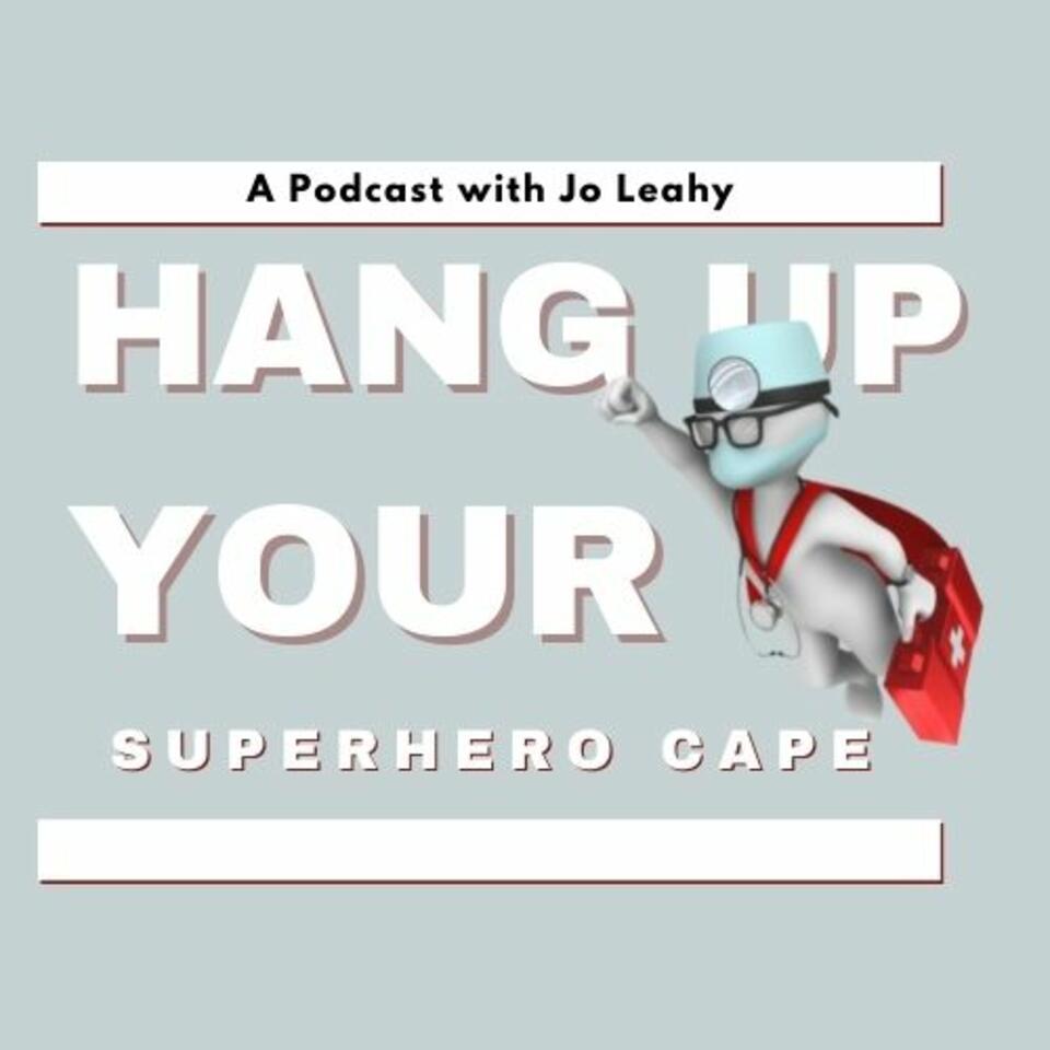 Hang Up Your Superhero Cape